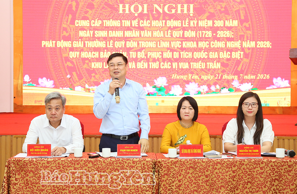 Hưng Yên: Thông tin chuỗi hoạt động kỷ niệm 300 năm Ngày sinh Danh nhân văn hóa Lê Quý Đôn
